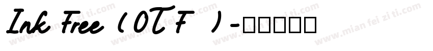 Ink Free (OTF)字体转换